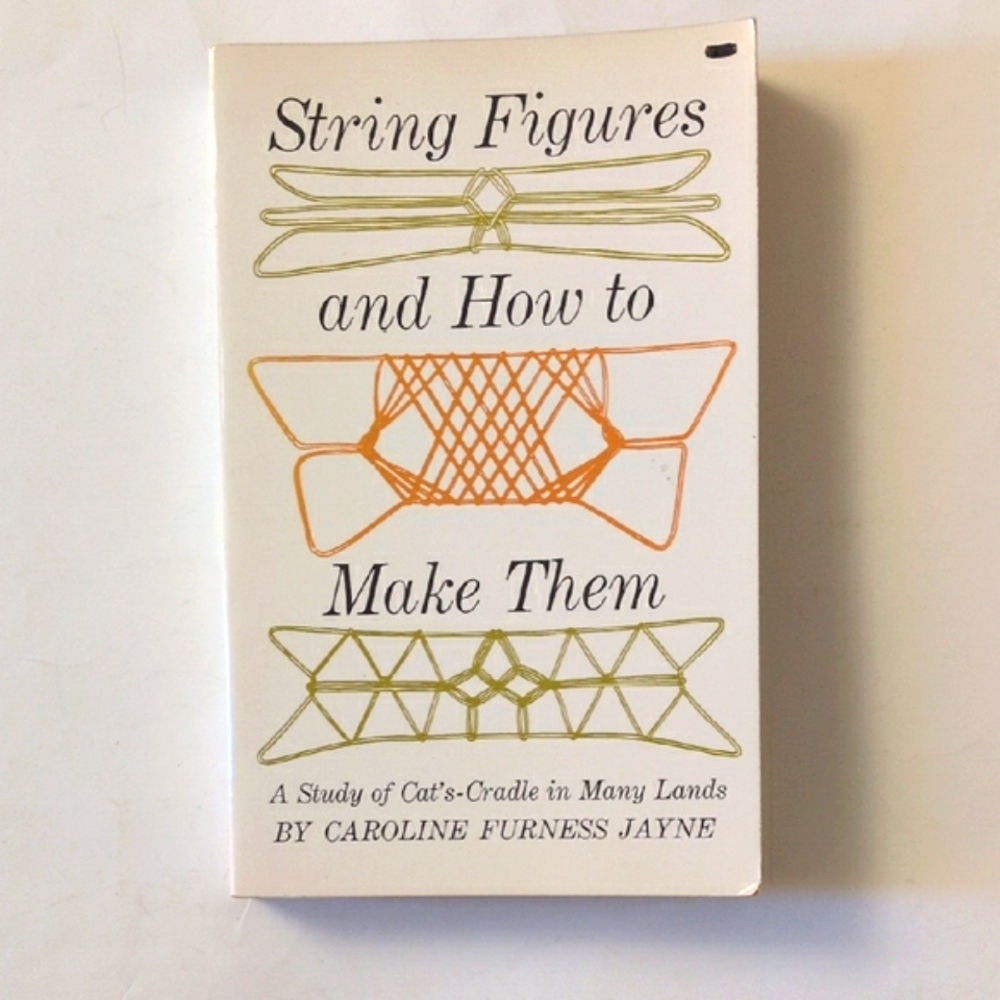 String Figures and How to Make Them - 1962